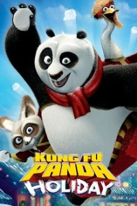 Công Phu Gấu Trúc: Ngày Lễ Đặc Biệt - Kung Fu Panda Holiday (2010)