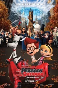 Cuộc Phiêu Lưu của Mr. Peabody và Cậu Bé Sherman - Mr. Peabody & Sherman (2014)