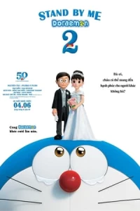 Doraemon: Đôi Bạn Thân 2 - Stand By Me Doraemon (2020)