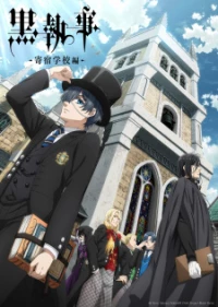 Hắc Quản Gia: Trường Nội Trú - Black Butler: Public School Edition (2024)