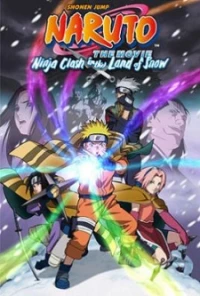 Naruto Movie 1: Dai Katsugeki!! Yuki Hime Shinobu Houjou Dattebayo! - : Ninja Clash in the Land of Snow (2004)