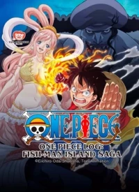 Nhật Ký Hải Trình One Piece: Truyền Kỳ Đảo Người Cá - One Piece Log: Fish (2024)