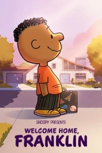 Snoopy Giới Thiệu: Chào Mừng Bạn Về Nhà, Franklin - Snoopy Presents: Welcome Home, Franklin - Snoopy Presents: Welcome Home (2024)