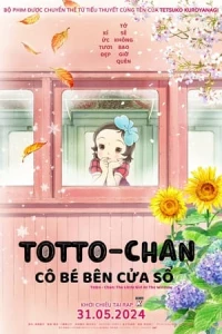 Totto-Chan: Cô Bé Bên Cửa Sổ - Chan: The Little Girl at the Window (2023)