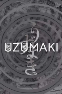 Uzumaki - Uzumaki: Spiral into Horror (2024)