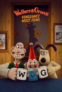 Wallace và Gromit: Lông Vũ Báo Thù - Gromit: Vengeance Most Fowl